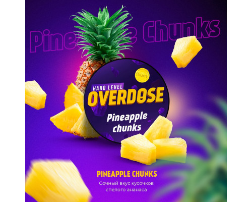 Табак Overdose Pineapple Chunks 25гр